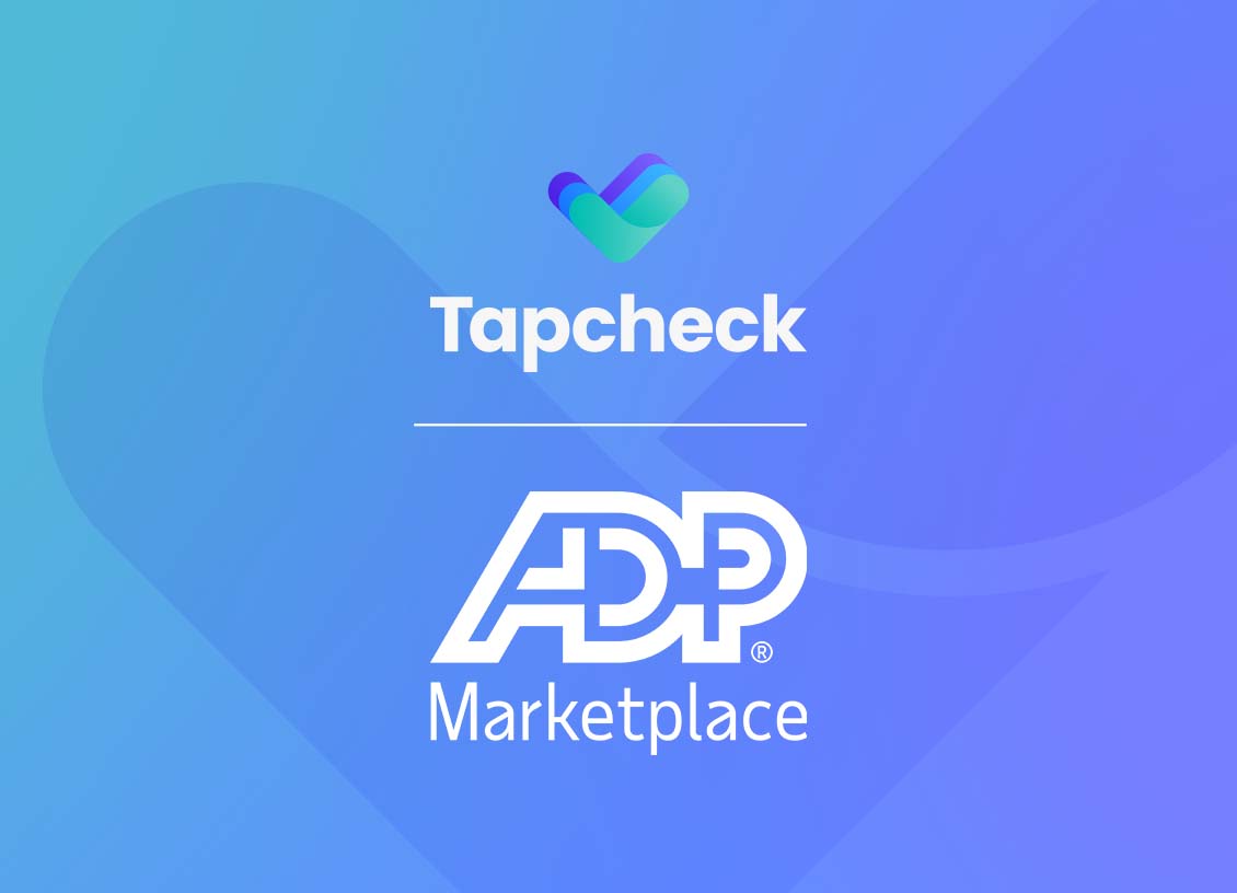 Large organizations that use ADP Workforce Now® can now easily leverage Tapcheck to offer their employees the earned wage access benefit.